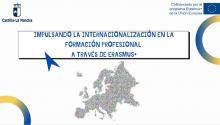 titulo de la ponencia Impulsando la Internacionalización en la Formación Profesional a través de Erasmus+ con un mapa de europa de fondo y los logos de la Junta CLM y Erasmus+